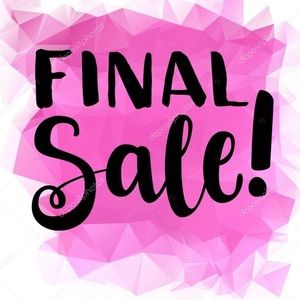 FINAL SALE ! LOW LOW PRICES!